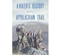 Mills Kelly A Hiker's History of the Appalachian Trail (Tascabile)
