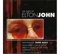 MILLS, MARK - MUSIC OF ELTON JOHN