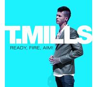 Mills, T. - Ready Fire Aim