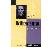 Mill's Utilitarianism (Tascabile) Critical Essays on the Classics Series