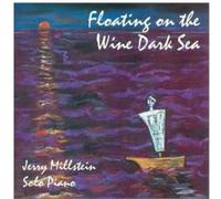 Millstein, Jerry - Floating On The Wine Dark Sea