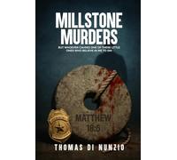 MILLSTONE MURDERS: BUT WHOEVER CAUSES ONE OF THESE LITTLE ONES WHO BELIEVE IN ME TO SIN