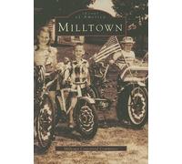 Milltown Centennial Committee Milltown (Tascabile) Images of America