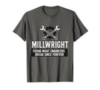 MILLWRIGHT Fissare ciò che gli ingegneri rompono per sempre l"attrezzatura Maglietta