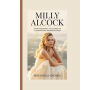 Milly Alcock: A Star Ascendant - The Journey of a Generation's Defining Actress