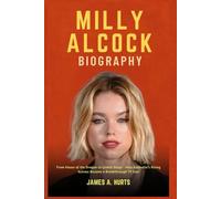 Milly Alcock Biography: From House of the Dragon to Global Stage - How Australia’s Rising Actress Became a Breakthrough TV Icon