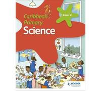 Milly Fullick Karen Morrison Lisa Green Caribbean Primary Science B (Tascabile)
