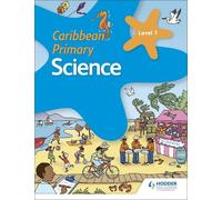 Milly Fullick Lisa Greenstein Karen Mor Caribbean Primary Science B (Tascabile)