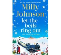 Milly Johnson – Let the Bells Ring Out – Brillante nuovo romanzo festivo – Copertina rigida