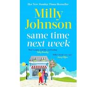 Same Time Next Week: 'Real women, real life, real feeling, Milly brings it all.' CATHY BRAMLEY