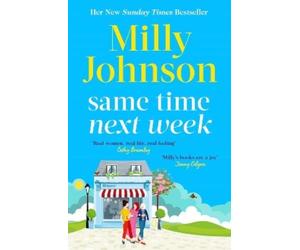 Milly Johnson Same Time Next Week (Tascabile)