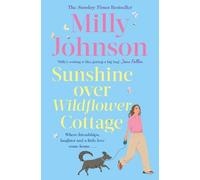 Milly Johnson Sunshine Over Wildflower Cottage (Tascabile)