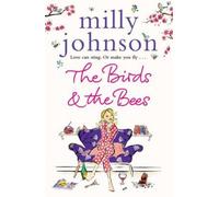 Milly Johnson The Birds and the Bees (Tascabile)