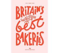 Milly Kenny Ryder Britain's Best Bakeries: 2nd Edition (Copertina rigida)