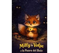 Milly la volpe e la paura del buio