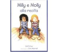 Milly, Molly alla recita