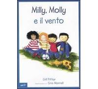 Milly, Molly e il vento. Ediz. illustrata