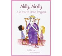 Milly Molly e la visita della regina. Ediz. illustrata