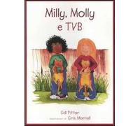 Milly, Molly e tvb. Ediz. illustrata