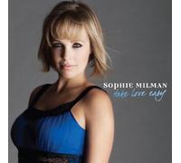 Milman, Sophie - Take Love Easy