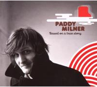 MILNER, PADDY - BASED ON A TRUE STORY