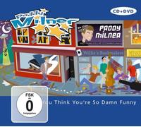 MILNER, PADDY - YOU THINK YOU RE SO..+DVD