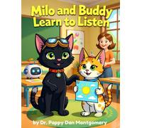 Milo and Buddy Learn to Listen: A Liter Box Chronicles Social Story
