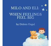 Milo and Eli: When Feelings Feel Big