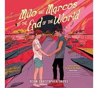 Milo and Marcos at the End of the World