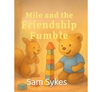 Milo and the Friendship Fumble