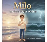 Milo And The Light Within