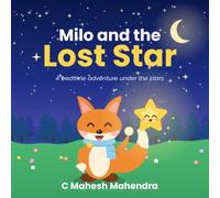 Milo and the Lost Star: A Little Fox's Big Adventure