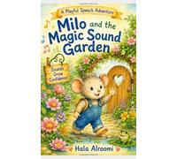 Milo and the Magic Sound Garden: children’s speech-practice book