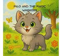 Milo and the Magic Whiskers