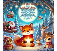 Milo and the Magical Snowflake