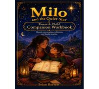 Milo and the Quiet Star: Parent and Child Companion Workbook