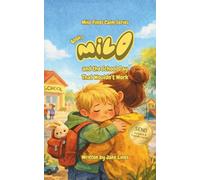 Milo and the School Day That Wouldn’t Work