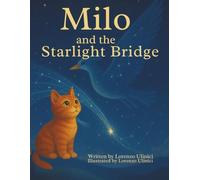 Milo and the Starlight Bridge