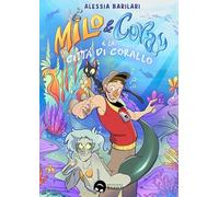 Milo & Cora e la città di corallo