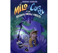 Milo & Cora e la regina degli abissi