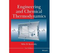 Milo D. Koretsky Engineering and Chemical Thermodynamics (Copertina rigida)