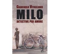 Milo. Detective per amore