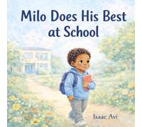 Milo Does His Best at School