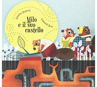 Libri Emanuela Nava - Milo E Il Suo Castello