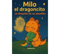 Milo el dragoncito se despide de su abuelito