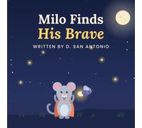 Milo Finds His Brave