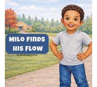 Milo Finds His Flow