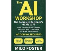 Milo Foster The AI Workshop (Tascabile) AI Workshop
