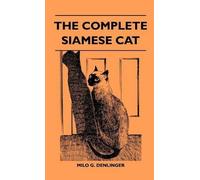 Milo G. Denlinger The Complete Siamese Cat (Copertina rigida)