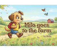 Milo goes to the farm